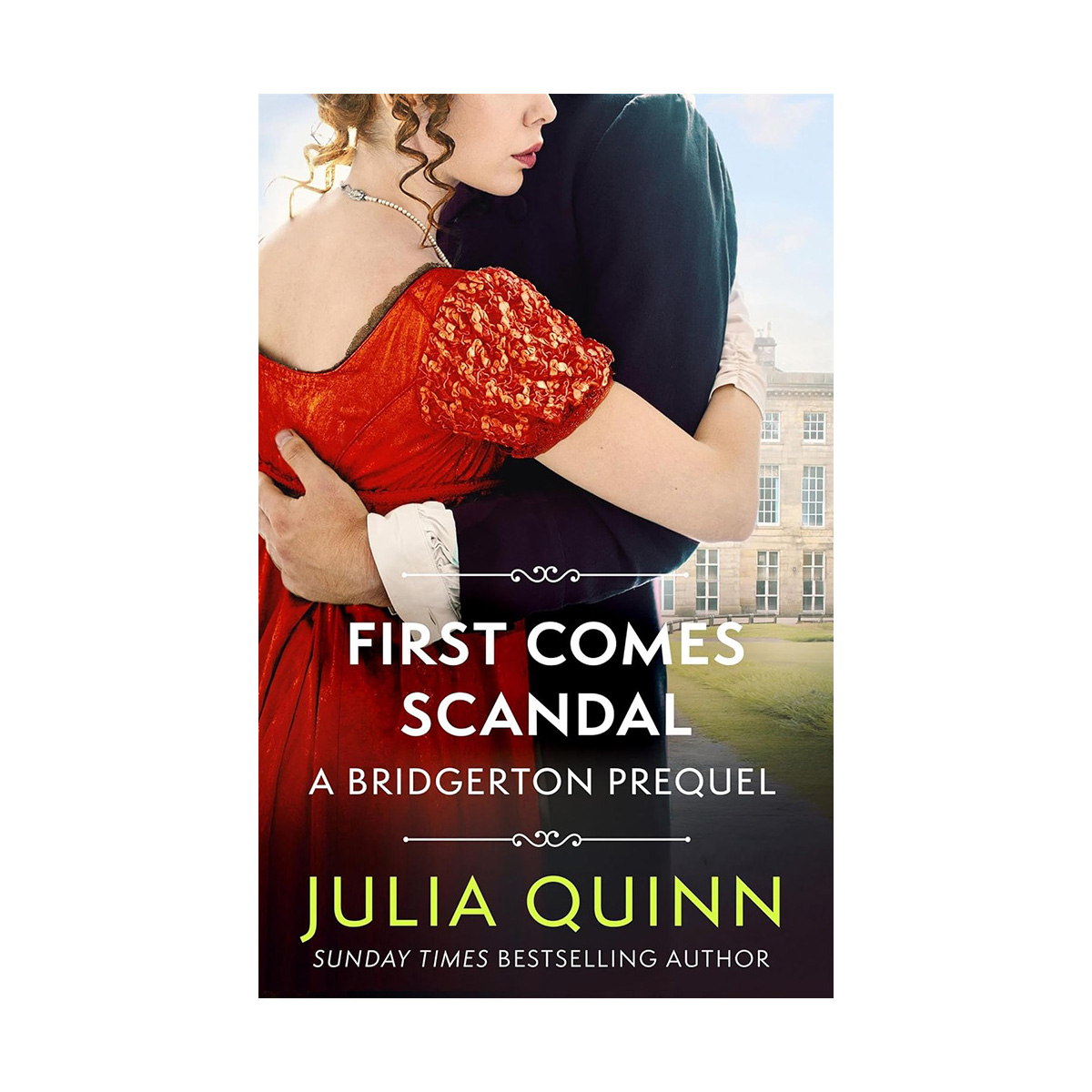 First Comes Scandal : A Bridgerton Prequel | Literatura.mk