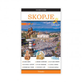 Skopje: Tourist Guide 