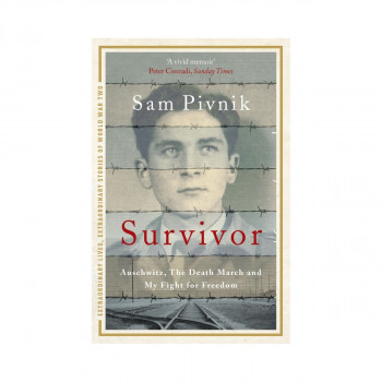 Survivor: Auschwitz, the Death March and my fight for freedom 