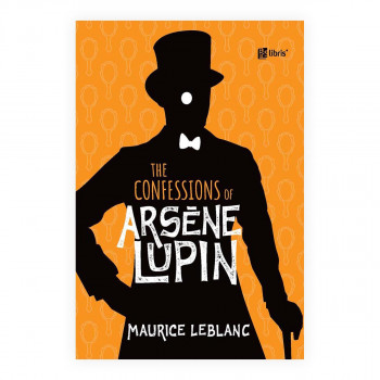 The confessions of Arsène Lupin 