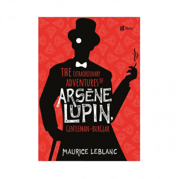 The extraordinary adventures of Arsène Lupin, gentleman-burglar 