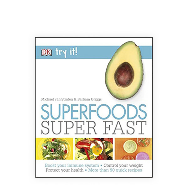 Superfoods Super Fast 