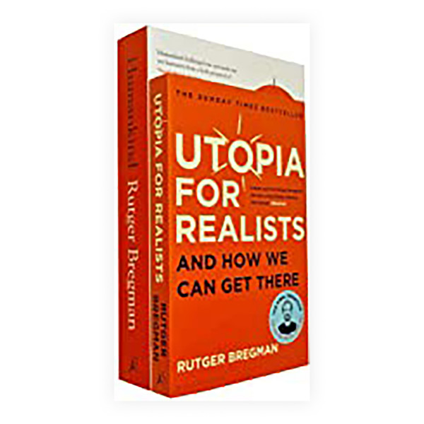 Utopia for Realists : How We Can Build the Ideal World 