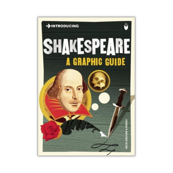 Introducing Shakespeare : A Graphic Guide 