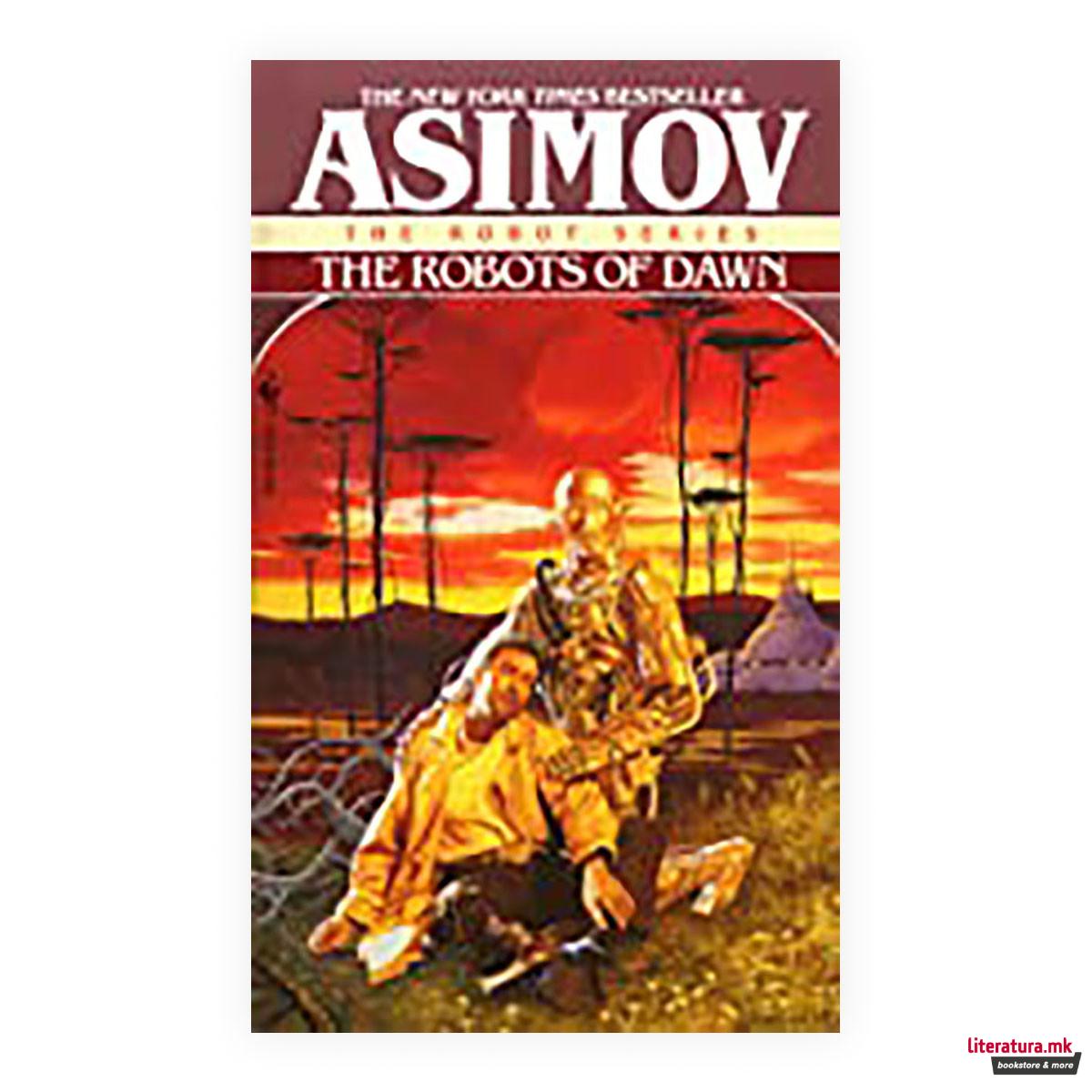 The robots of dawn