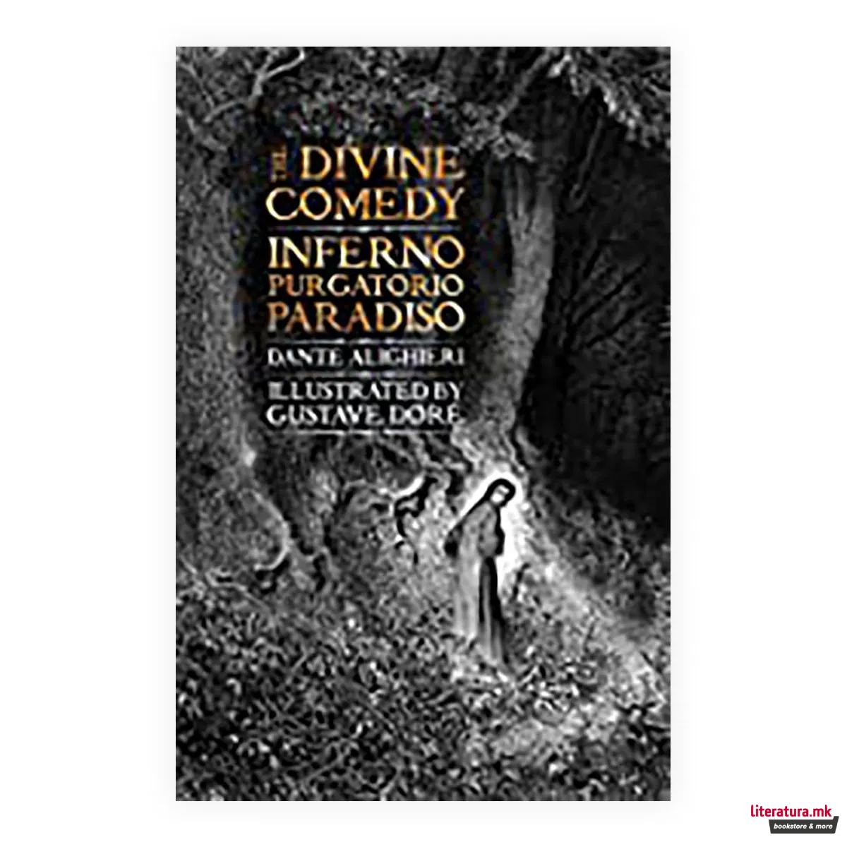 The Divine Comedy : Inferno, Purgatorio, Paradiso 