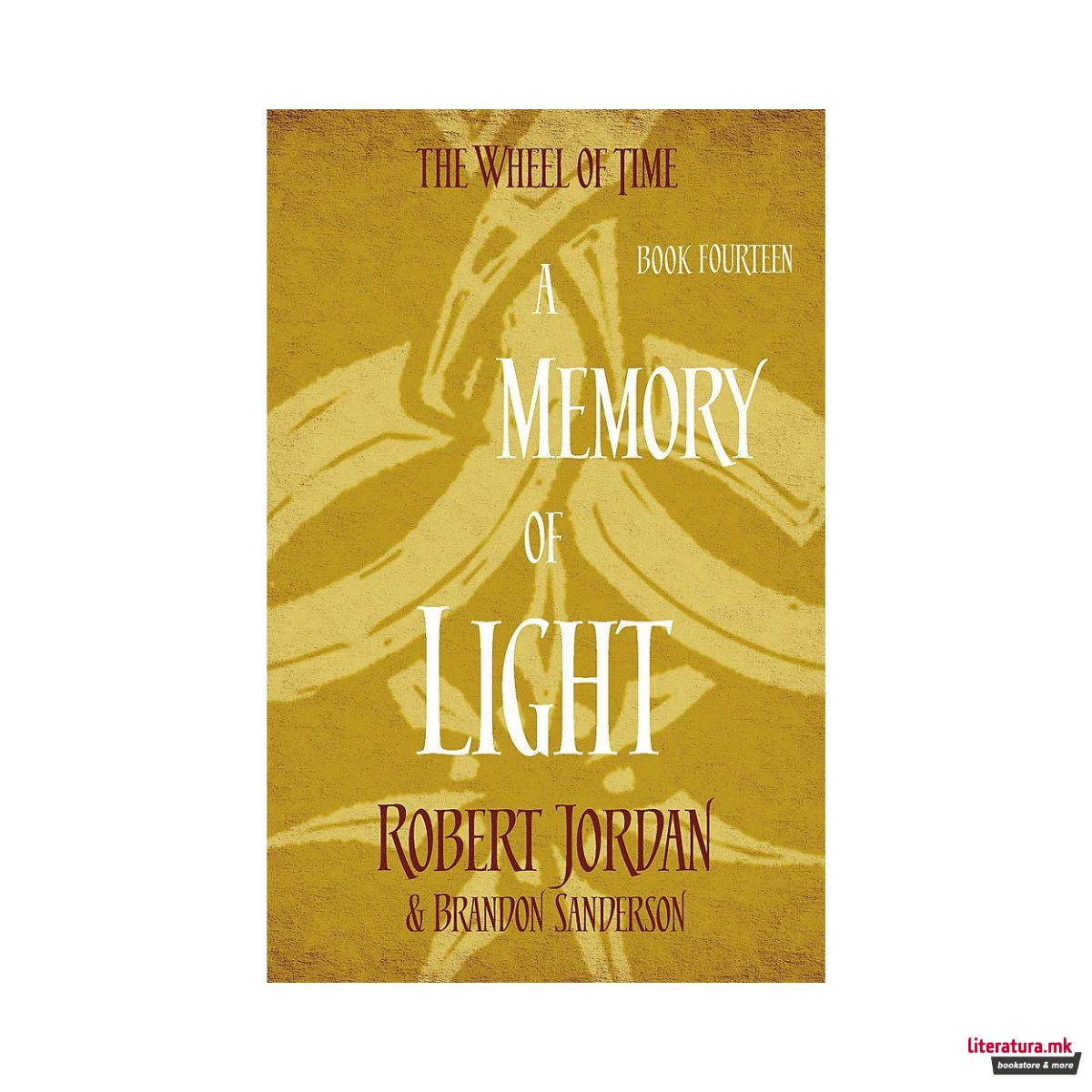 A Memory Of Light (The Wheel of Time Book 14) 