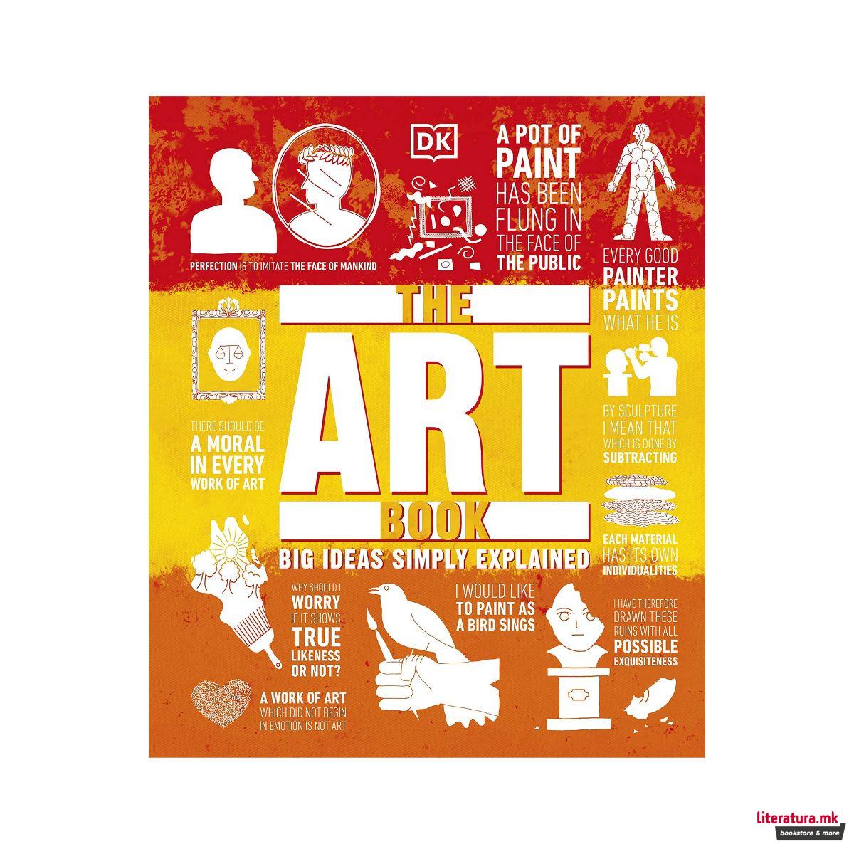 The Art Book : Big Ideas Simply Explained 