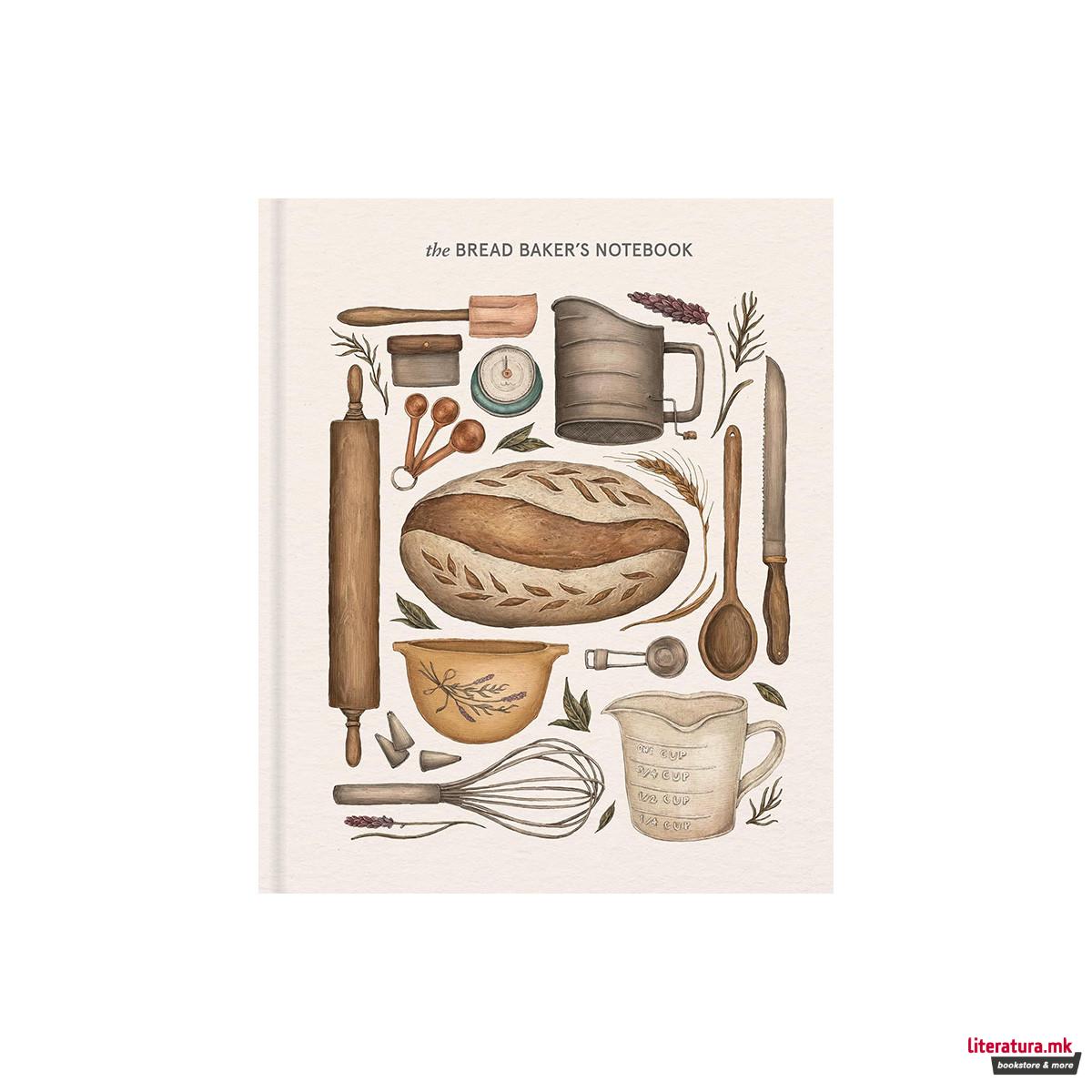 The Bread Baker's Notebook