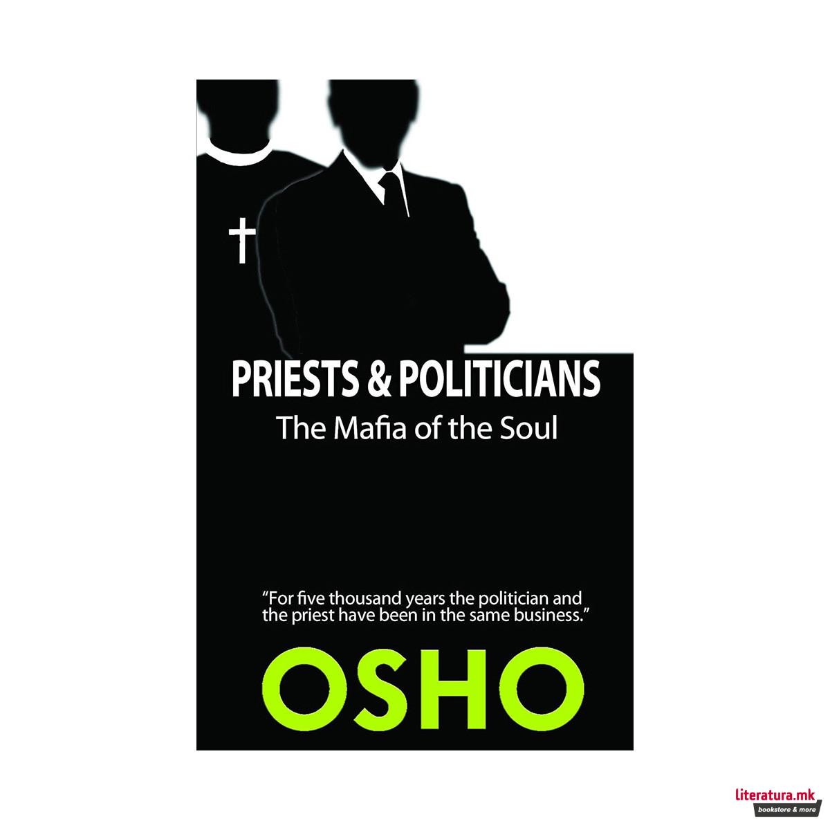 Priests and Politicians : The Mafia of the Soul 