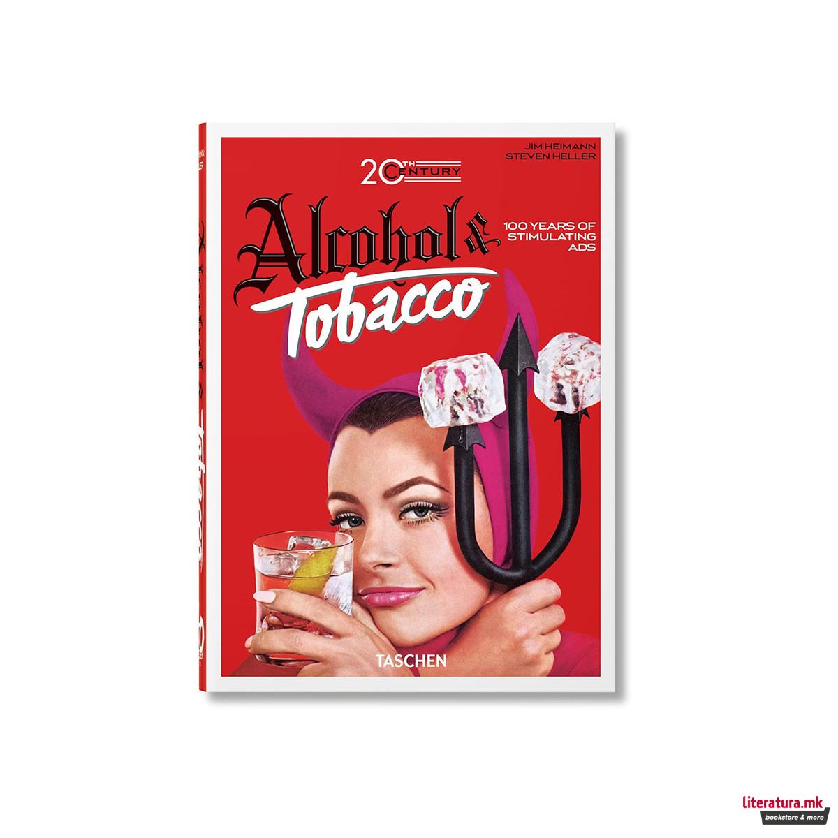 20th Century Alcohol & Tobacco: 100 Years of Stimulating Ads 