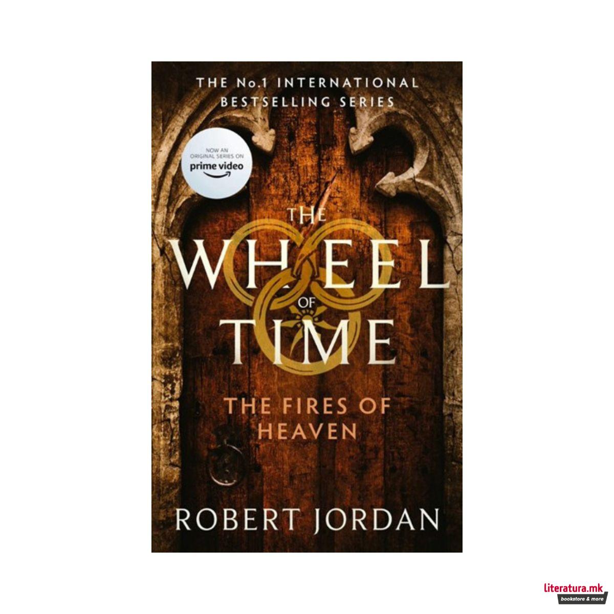 The Fires Of Heaven (The Wheel of Time Book 5)